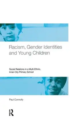 Connolly |  Racism, Gender Identities and Young Children | Buch |  Sack Fachmedien