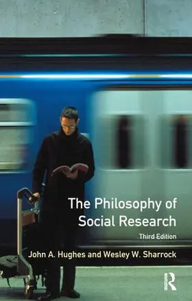 Hughes / Sharrock |  The Philosophy of Social Research | Buch |  Sack Fachmedien