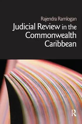 Ramlogan | Judicial Review in the Commonwealth Caribbean | Buch | 978-1-138-14164-3 | www.sack.de