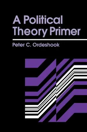 Ordeshook |  A Political Theory Primer | Buch |  Sack Fachmedien