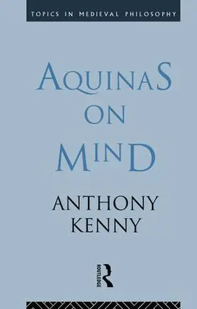 Kenny | Aquinas on Mind | Buch | 978-1-138-14281-7 | sack.de