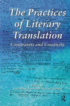 Boase-Beier / Holman |  The Practices of Literary Translation | Buch |  Sack Fachmedien