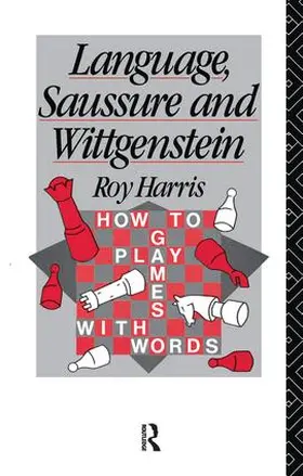Harris |  Language, Saussure and Wittgenstein | Buch |  Sack Fachmedien