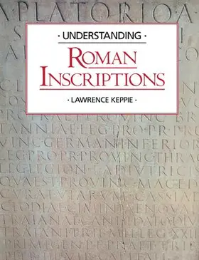 Keppie | Understanding Roman Inscriptions | Buch | 978-1-138-14292-3 | www.sack.de