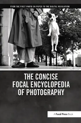 Peres |  The Concise Focal Encyclopedia of Photography | Buch |  Sack Fachmedien