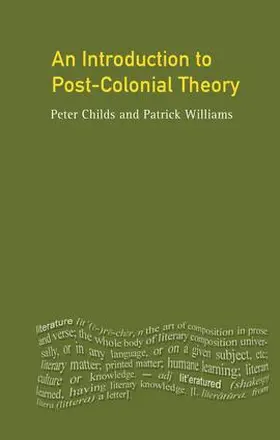 Childs / Williams |  An Introduction To Post-Colonial Theory | Buch |  Sack Fachmedien