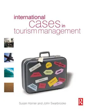 Horner / Swarbrooke |  International Cases in Tourism Management | Buch |  Sack Fachmedien