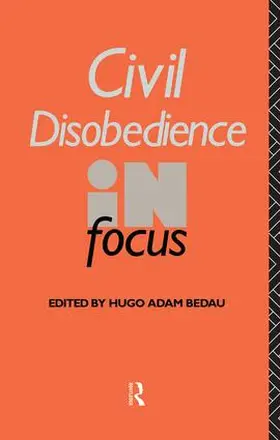 Bedau |  Civil Disobedience in Focus | Buch |  Sack Fachmedien