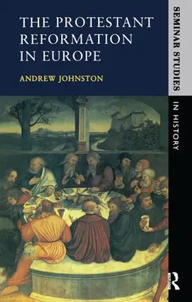Johnston |  The Protestant Reformation in Europe | Buch |  Sack Fachmedien