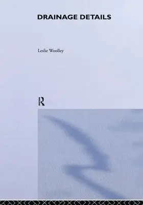 Woolley |  Drainage Details | Buch |  Sack Fachmedien