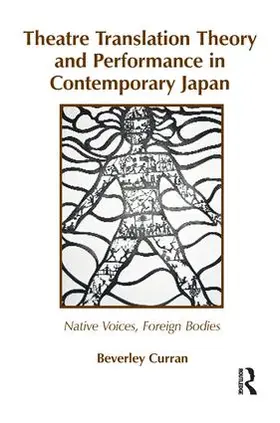 Curran |  Theatre Translation Theory and Performance in Contemporary Japan | Buch |  Sack Fachmedien