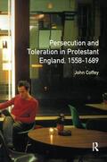 Coffey |  Persecution and Toleration in Protestant England 1558-1689 | Buch |  Sack Fachmedien