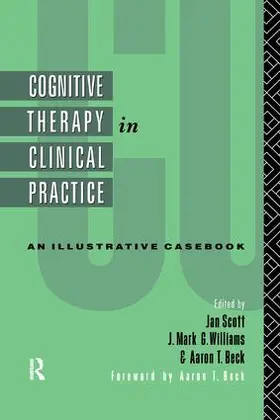 Scott / Williams / Beck |  Cognitive Therapy in Clinical Practice | Buch |  Sack Fachmedien
