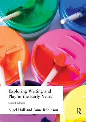 Hall / Robinson |  Exploring Writing and Play in the Early Years | Buch |  Sack Fachmedien