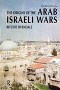 Ovendale |  The Origins of the Arab Israeli Wars | Buch |  Sack Fachmedien