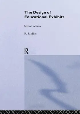 Alt / Gosling / Miles |  The Design of Educational Exhibits | Buch |  Sack Fachmedien