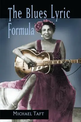 Taft | The Blues Lyric Formula | Buch | 978-1-138-14578-8 | www.sack.de
