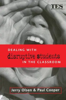 Cooper / Olsen | Dealing with Disruptive Students in the Classroom | Buch | 978-1-138-14585-6 | www.sack.de