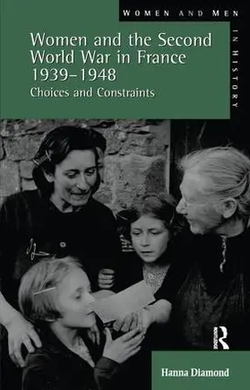 Diamond |  Women and the Second World War in France, 1939-1948 | Buch |  Sack Fachmedien