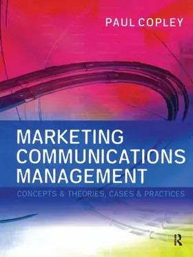 Copley |  Marketing Communications Management | Buch |  Sack Fachmedien