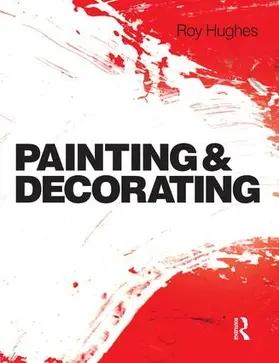 Hughes | Painting and Decorating | Buch | 978-1-138-14643-3 | www.sack.de