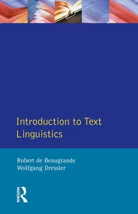 De Beaugrande / Dressler |  Introduction to Text Linguistics | Buch |  Sack Fachmedien