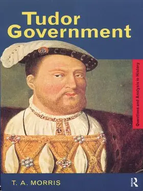 Morris |  Tudor Government | Buch |  Sack Fachmedien