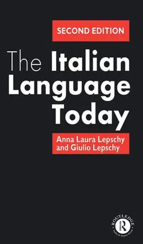 Lepschy | The Italian Language Today | Buch | 978-1-138-14697-6 | www.sack.de