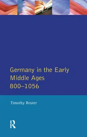Reuter |  Germany in the Early Middle Ages c. 800-1056 | Buch |  Sack Fachmedien