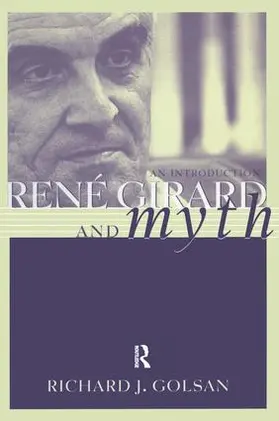 Golsan |  Rene Girard and Myth | Buch |  Sack Fachmedien