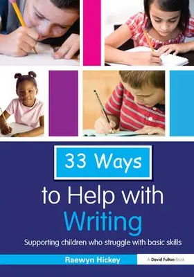 Hickey |  33 Ways to Help with Writing | Buch |  Sack Fachmedien