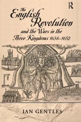 Gentles |  The English Revolution and the Wars in the Three Kingdoms, 1638-1652 | Buch |  Sack Fachmedien