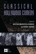 Karnick / Jenkins |  Classical Hollywood Comedy | Buch |  Sack Fachmedien