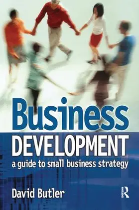 Butler |  Business Development: A Guide to Small Business Strategy | Buch |  Sack Fachmedien