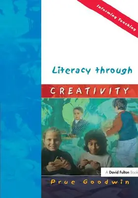Goodwin | Literacy through Creativity | Buch | 978-1-138-14899-4 | www.sack.de