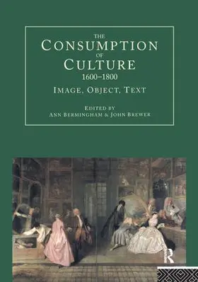 Bermingham / Brewer |  The Consumption of Culture 1600-1800 | Buch |  Sack Fachmedien
