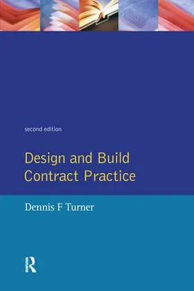 Turner | Design and Build Contract Practice | Buch | 978-1-138-14925-0 | www.sack.de
