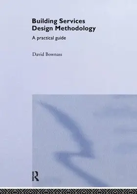 Bownass |  Building Services Design Methodology | Buch |  Sack Fachmedien