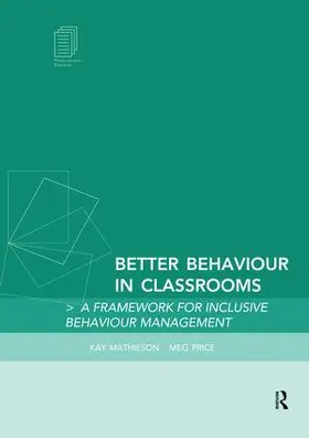 Mathieson / Price |  Better Behaviour in Classrooms | Buch |  Sack Fachmedien