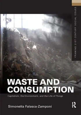 Falasca-Zamponi |  Waste and Consumption | Buch |  Sack Fachmedien