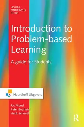 Moust / Bouhuijs / Schmidt |  Introduction to Problem-Based Learning | Buch |  Sack Fachmedien