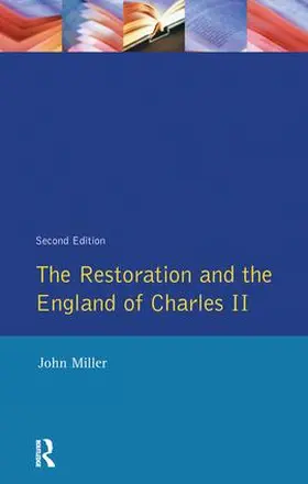 Miller |  The Restoration and the England of Charles II | Buch |  Sack Fachmedien