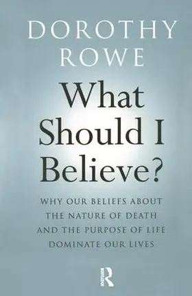 Rowe |  What Should I Believe? | Buch |  Sack Fachmedien