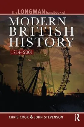 Cook / Stevenson |  Longman Handbook to Modern British History 1714 - 2001 | Buch |  Sack Fachmedien