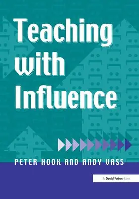 Hook / Vass |  Teaching with Influence | Buch |  Sack Fachmedien