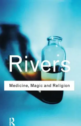 Rivers |  Medicine, Magic and Religion | Buch |  Sack Fachmedien