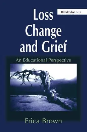 Brown | Loss, Change and Grief | Buch | 978-1-138-15205-2 | www.sack.de