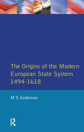 Anderson |  The Origins of the Modern European State System, 1494-1618 | Buch |  Sack Fachmedien