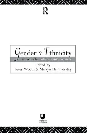 Hammersley / Woods | Gender and Ethnicity in Schools | Buch | 978-1-138-15378-3 | www.sack.de