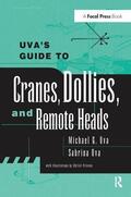 Uva |  Uva's Guide to Cranes, Dollies, and Remote Heads | Buch |  Sack Fachmedien